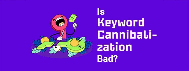 Is-keyword-cannibalization-bad