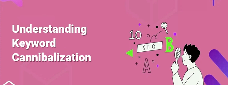 Understanding-Keyword-Cannibalization